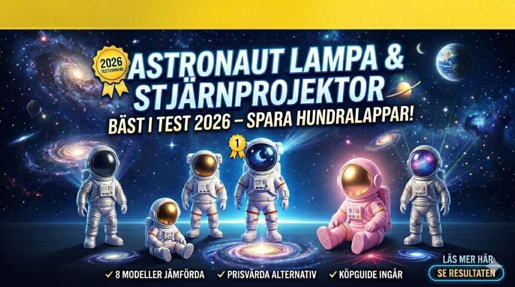 Jämförelse av de bästa astronautlamporna, nattlampa, rymdgubbe, astronaut lampa, stjärnhimmel och stjärnprojektorerna för barnrummet och alla åldrar, bäst i test 2026. Bilden visar fem olika modeller av projektorer formade som rymdfarare i en galaxmiljö, inklusive testvinnarna. Texten på bilden lyfter fram 'Bäst i Test', 'Spara hundralappar' och att en köpguide ingår."